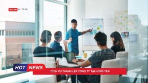 Dịch vụ thành lập công ty tại Hưng Yên