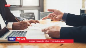 Dịch vụ thành lập công ty tại Quảng Nam