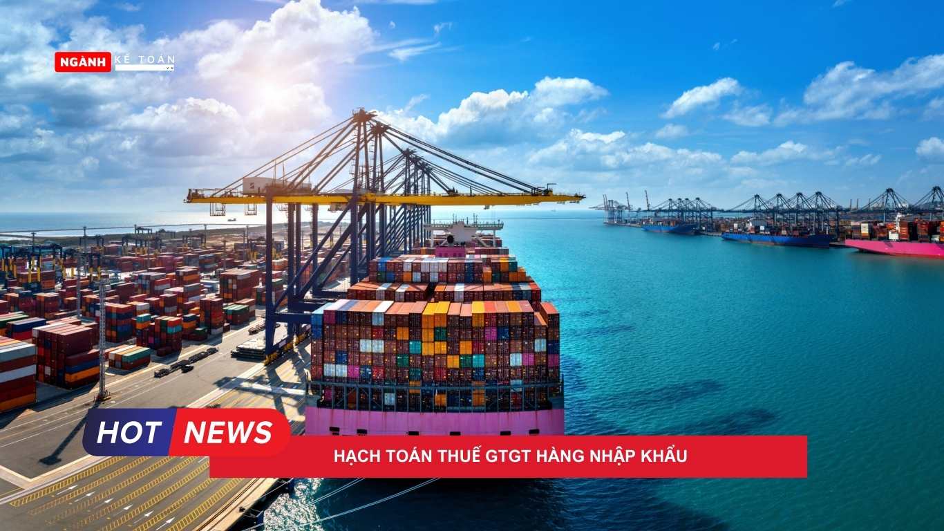 Hạch toán thuế GTGT hàng nhập khẩu