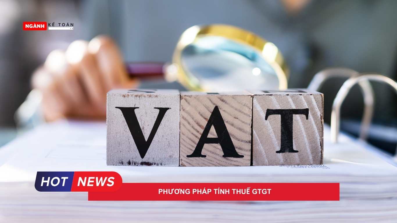 Phương pháp tính thuế GTGT