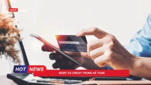 Debit và Credit trong kế toán