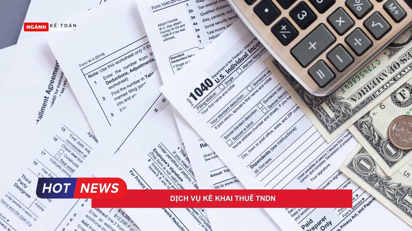 Dịch vụ kê khai thuế TNDN Dịch vụ kê khai thuế TNDN