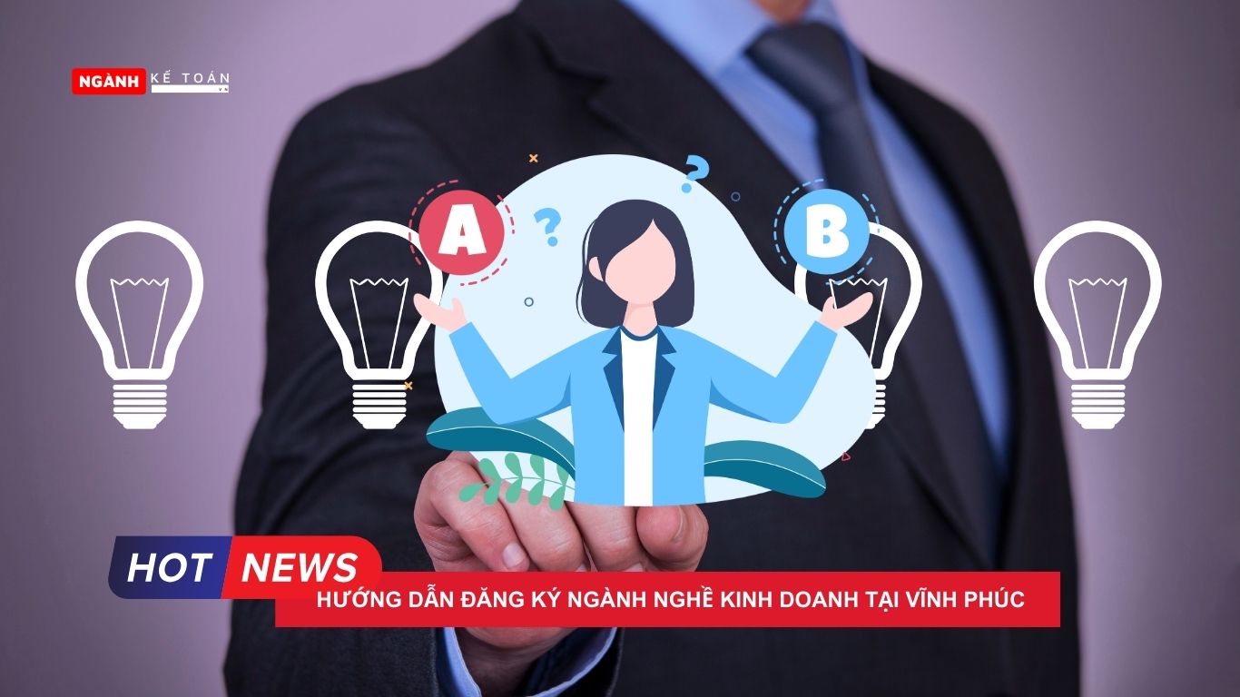 Hướng dẫn đăng ký ngành nghề kinh doanh tại Vĩnh Phúc