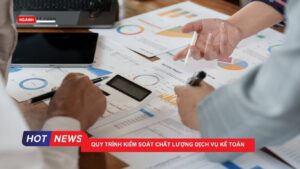 Quy trình kiểm soát chất lượng dịch vụ kế toán​
