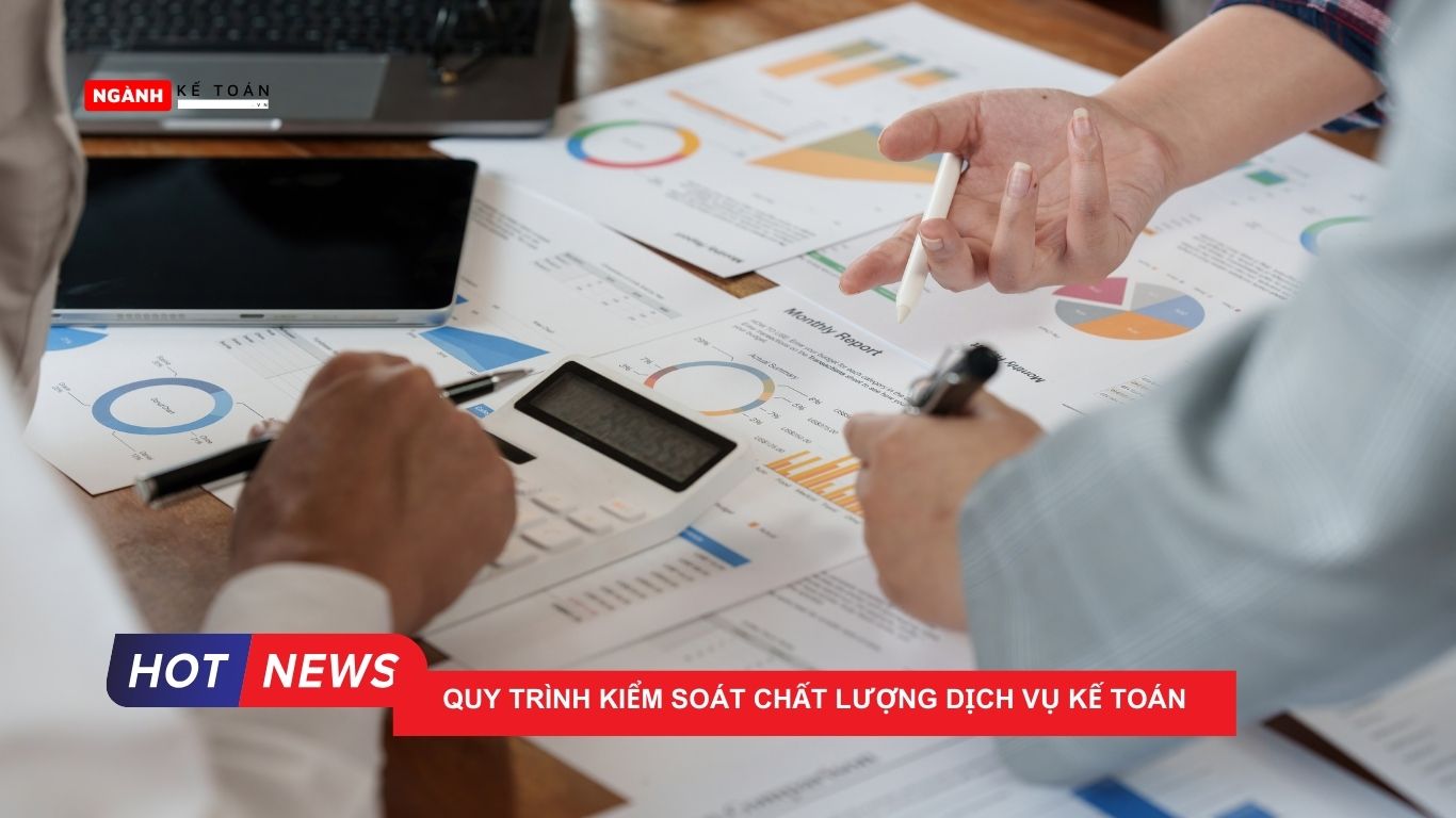 Quy trình kiểm soát chất lượng dịch vụ kế toán​