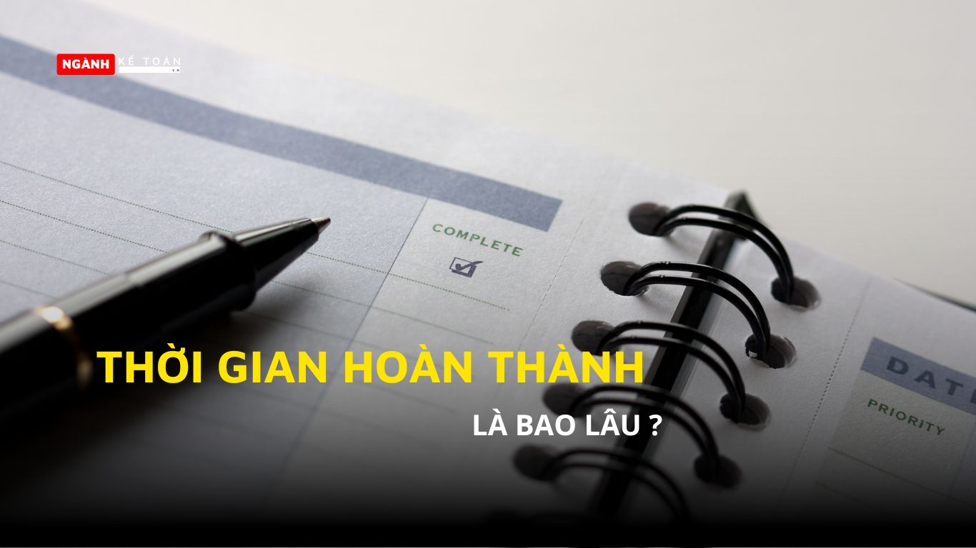 Thời gian hoàn thành là bao lâu