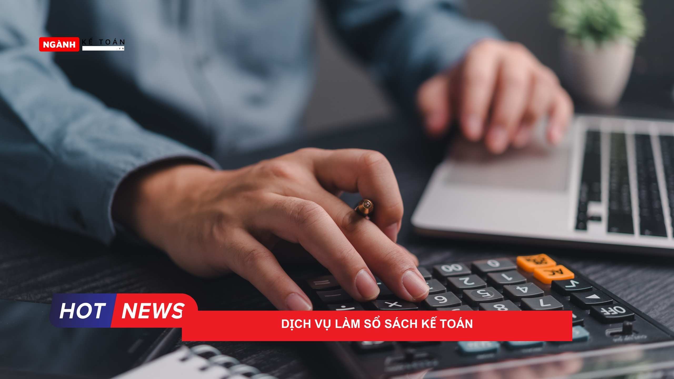 Dịch vụ làm sổ sách kế toán Dịch vụ làm sổ sách kế toán