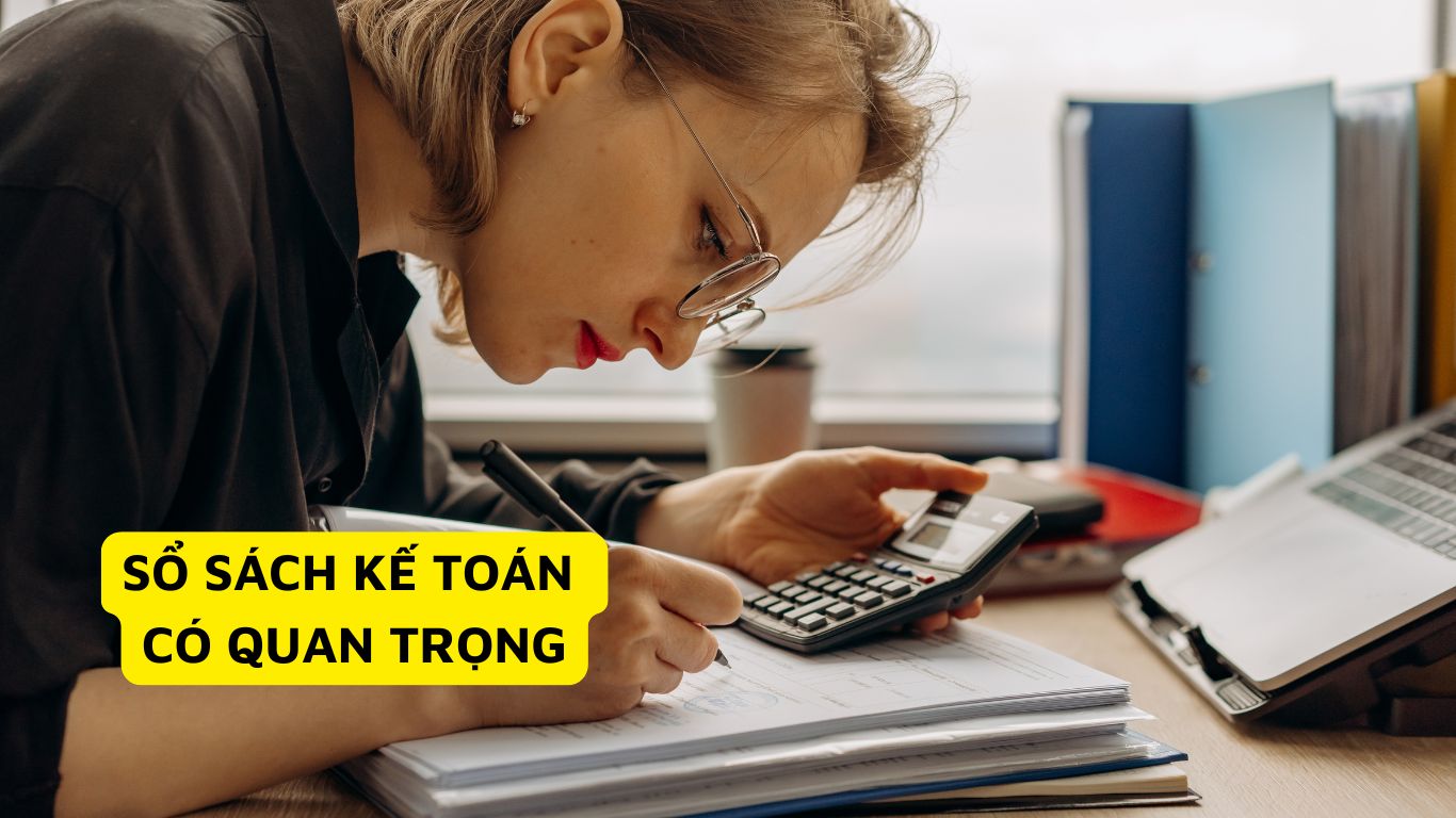 Tầm quan trọng của sổ sách kế toán