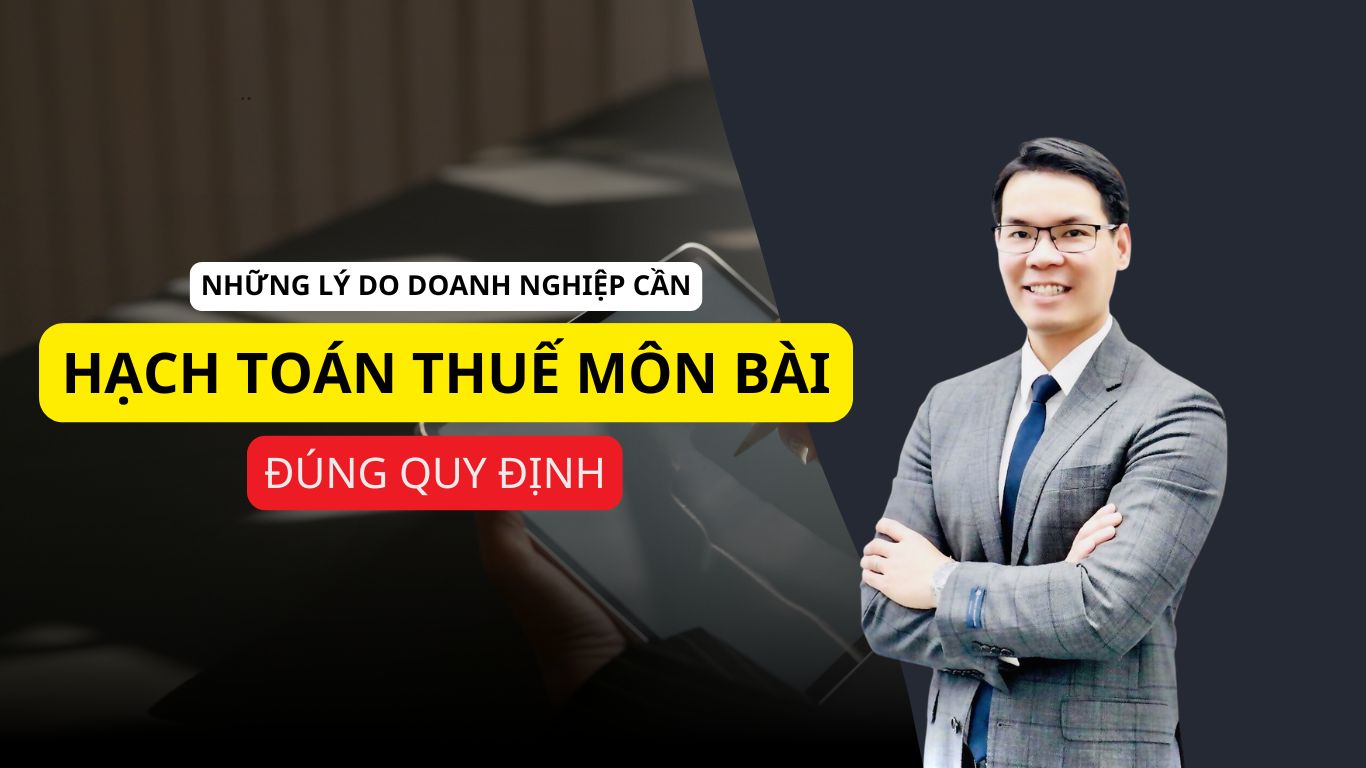 Những lý do cần hạch toán thuế môn bài đúng quy định