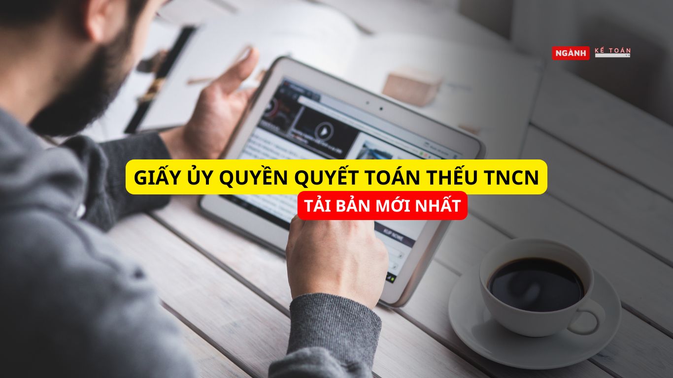 Mẫu giấy ủy quyền quyết toán thuế TNCN