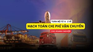 Hạch toán chi phí vận chuyển