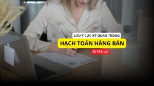 Hạch toán hàng bán bị trả lại
