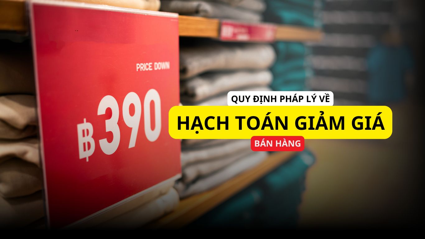 Quy định pháp lý về hạch toán giảm giá bán hàng