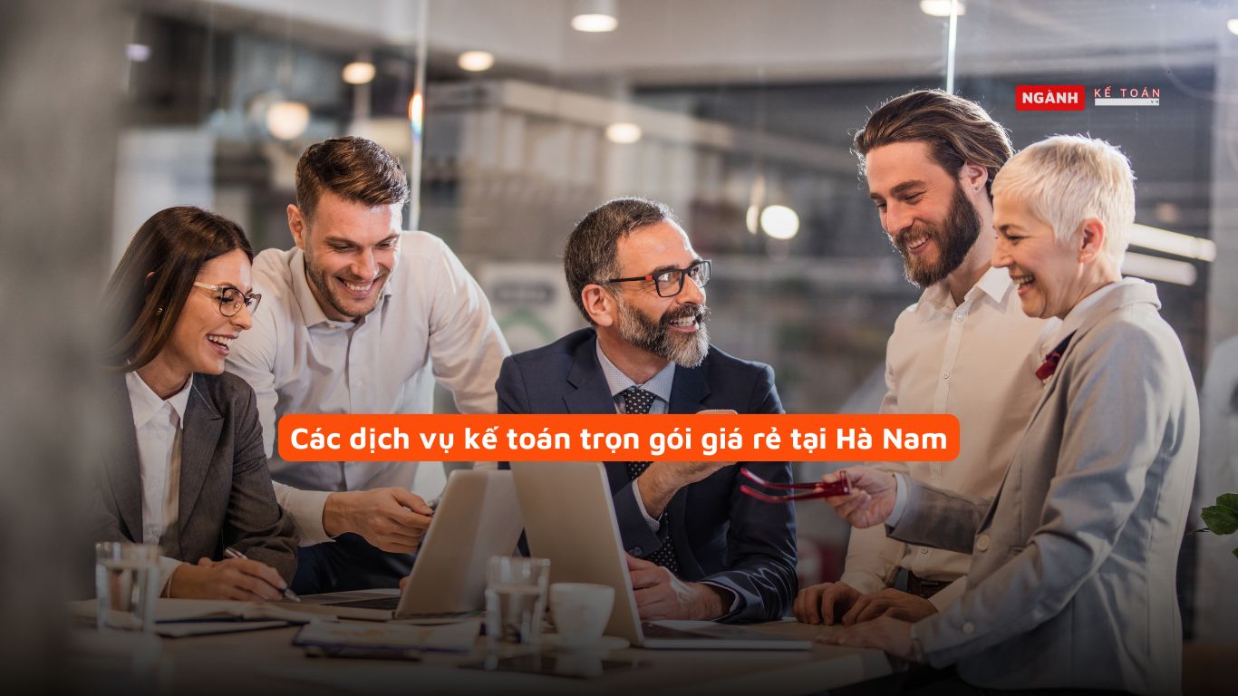 Các dịch vụ kế toán trọn gói giá rẻ tại Hà Nam Các dịch vụ kế toán trọn gói giá rẻ tại Hà Nam