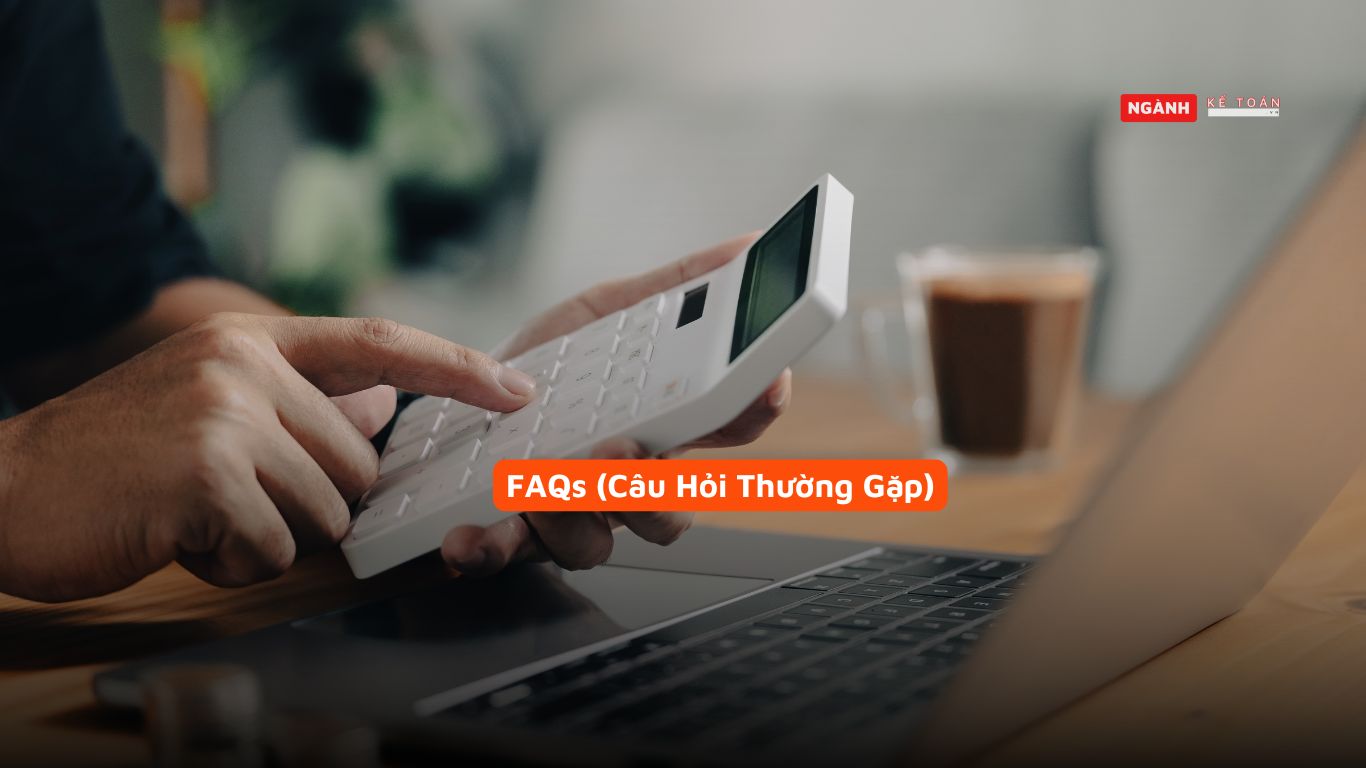 FAQs (Câu Hỏi Thường Gặp)