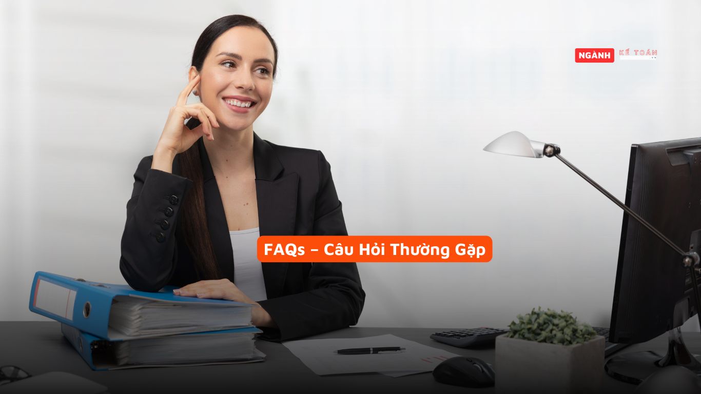 FAQs – Câu Hỏi Thường Gặp FAQs – Câu Hỏi Thường Gặp