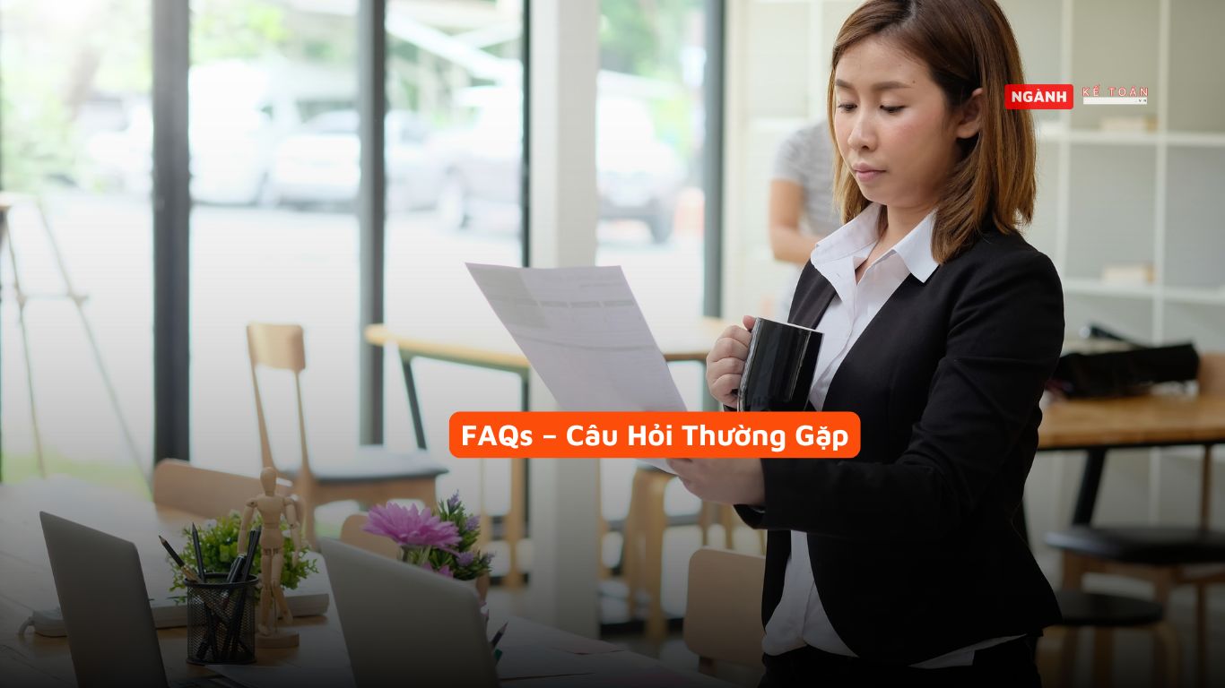 FAQs – Câu Hỏi Thường Gặp