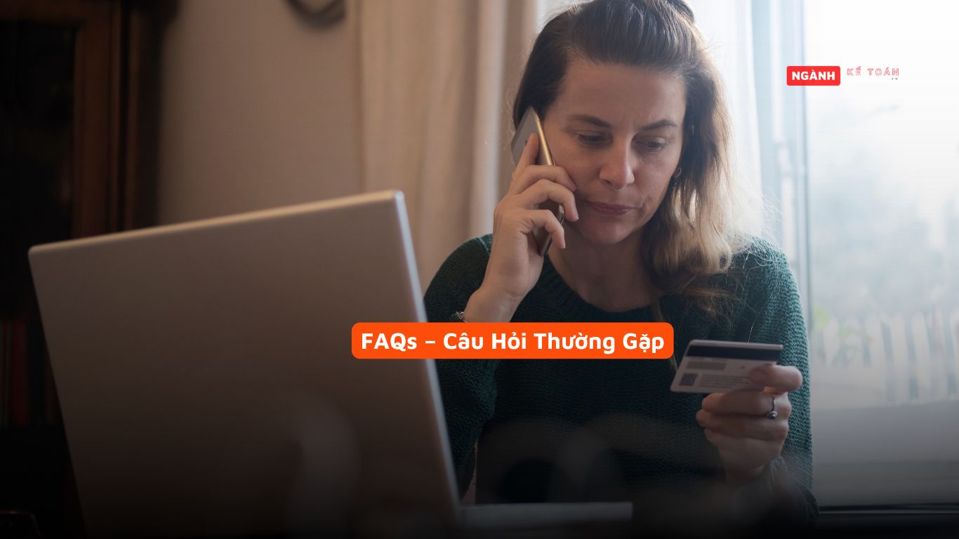 FAQs – Câu Hỏi Thường Gặp FAQs – Câu Hỏi Thường Gặp