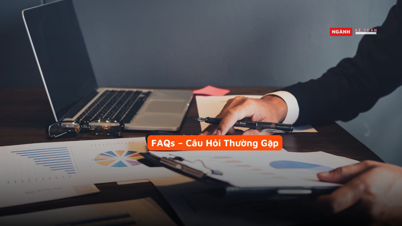 FAQs – Câu Hỏi Thường Gặp FAQs – Câu Hỏi Thường Gặp