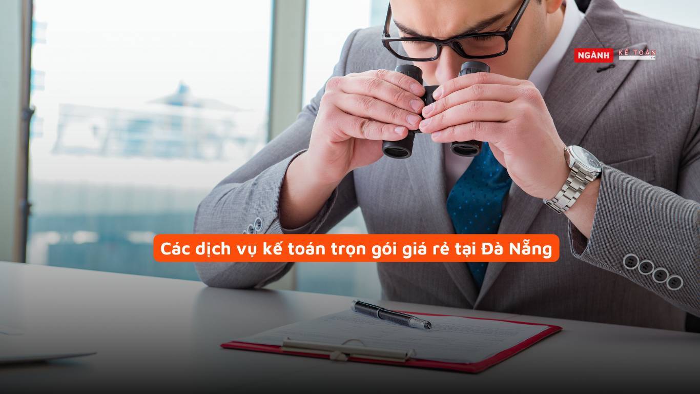 Các dịch vụ kế toán trọn gói giá rẻ tại Đà Nẵng Các dịch vụ kế toán trọn gói giá rẻ tại Đà Nẵng