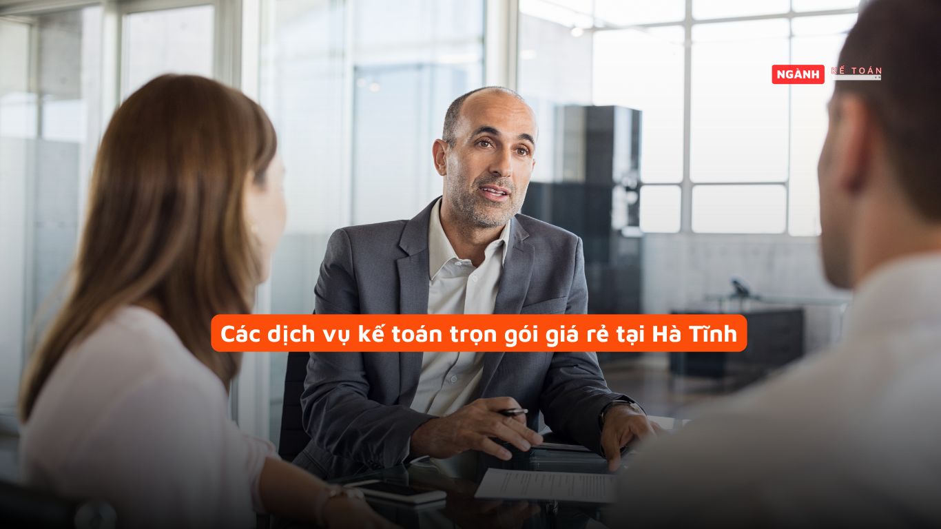Các dịch vụ kế toán trọn gói giá rẻ tại Hà Tĩnh Các dịch vụ kế toán trọn gói giá rẻ tại Hà Tĩnh