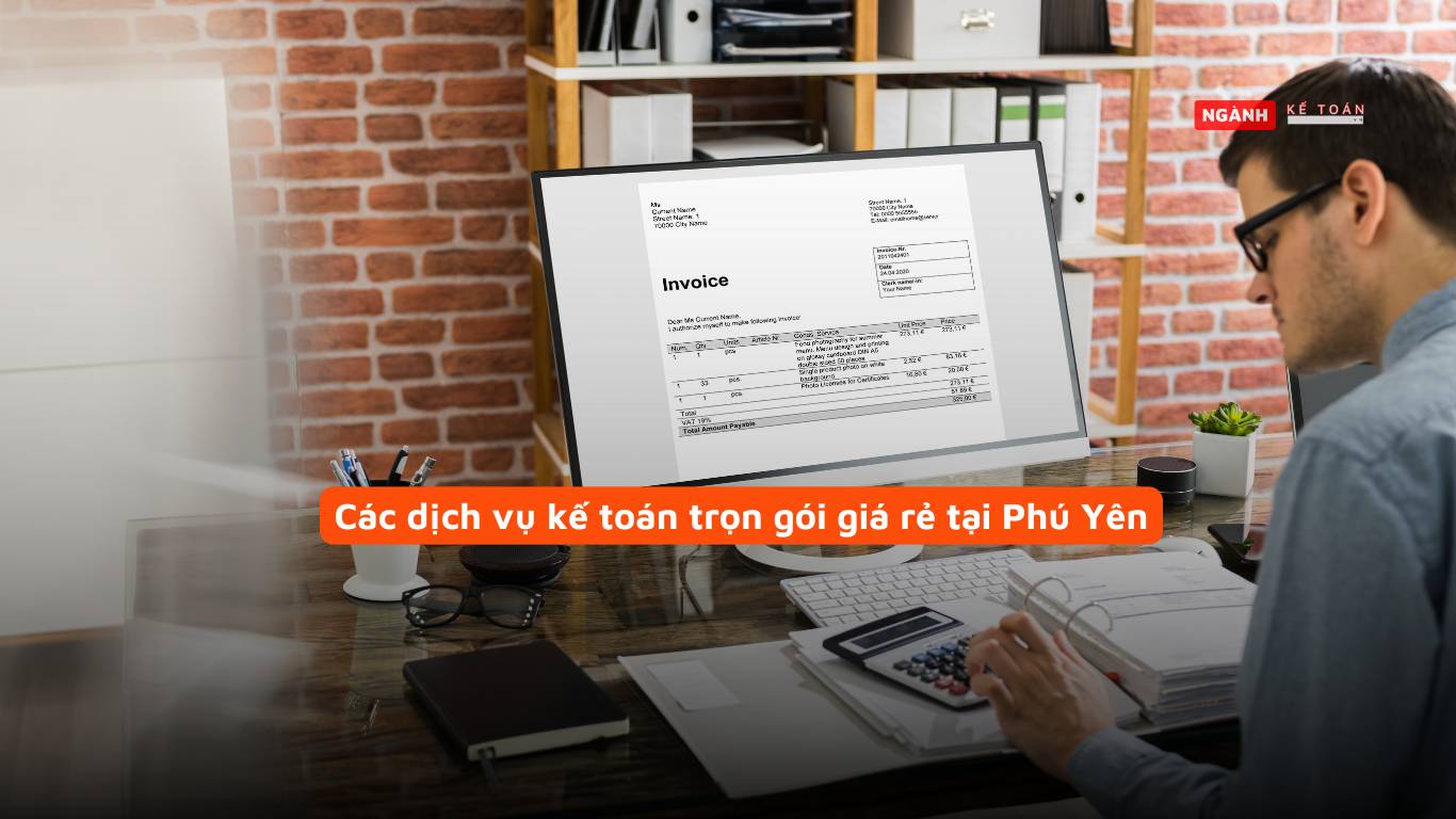 Các dịch vụ kế toán trọn gói giá rẻ tại Phú Yên