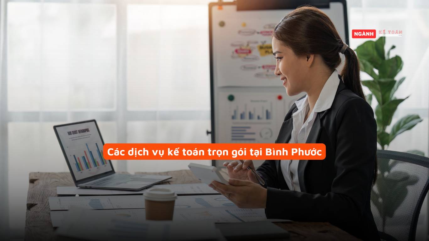 Các dịch vụ kế toán trọn gói tại Bình Phước