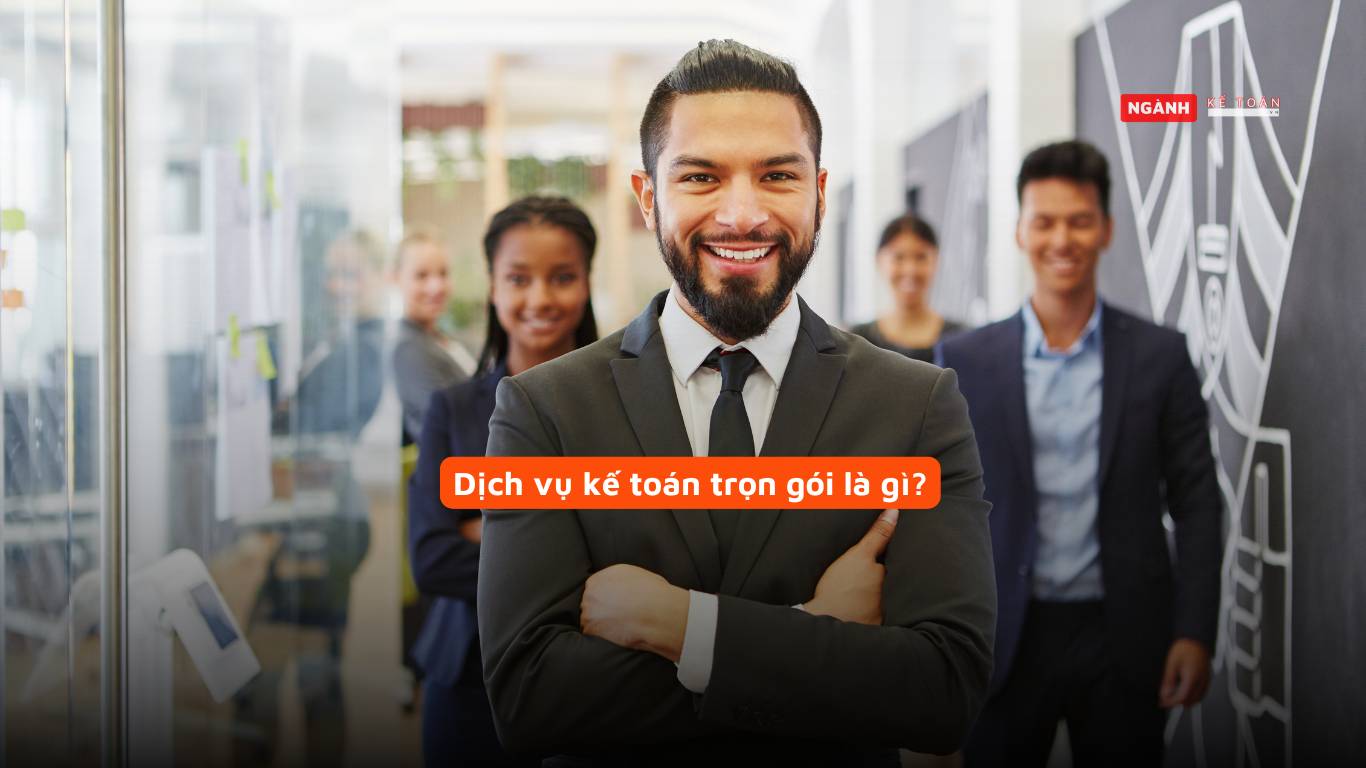 Dịch vụ kế toán trọn gói là gì?