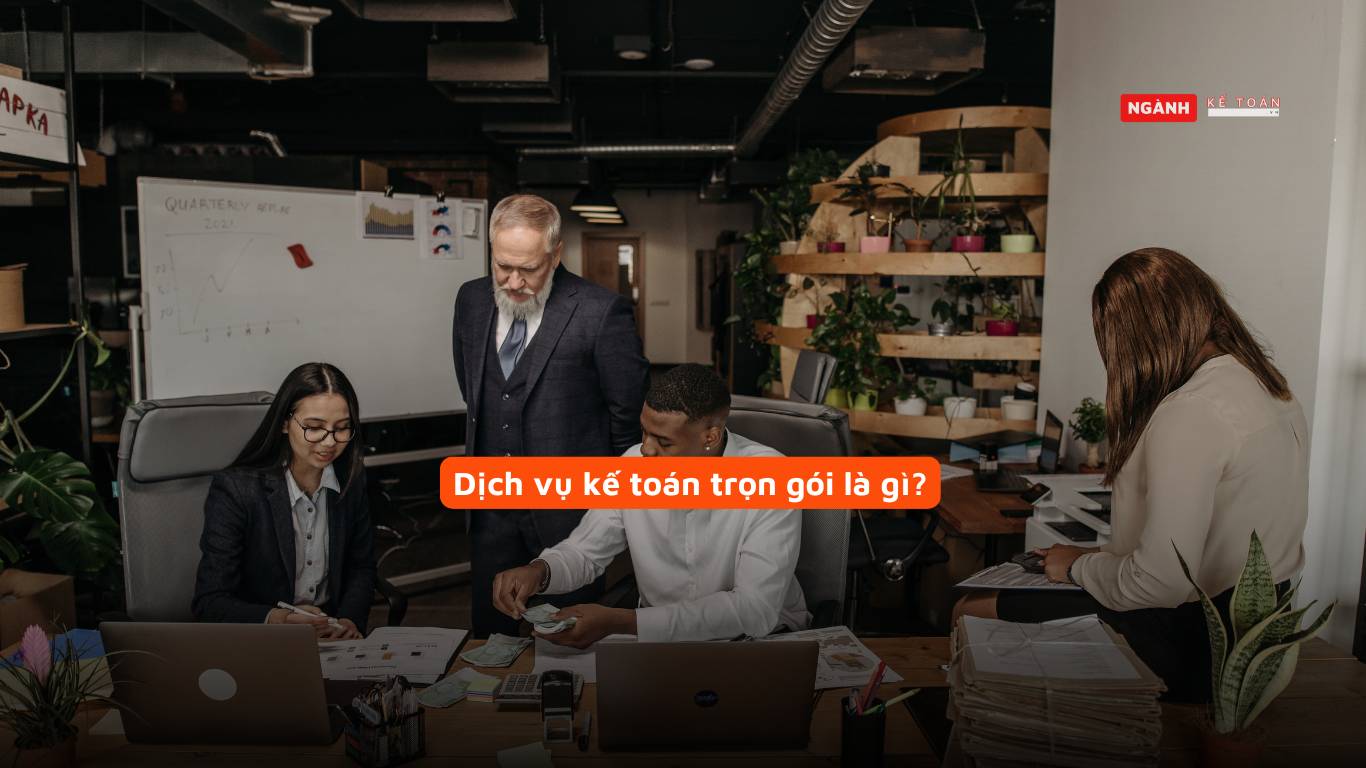 Dịch vụ kế toán trọn gói là gì?