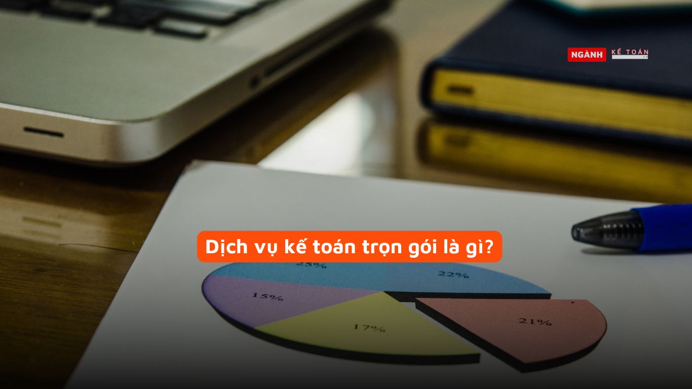 Dịch vụ kế toán trọn gói là gì?
