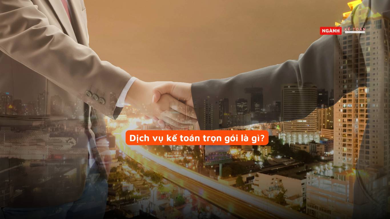 Dịch vụ kế toán trọn gói là gì?
