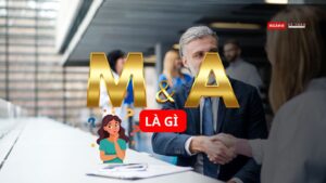 M&A là gì ?
