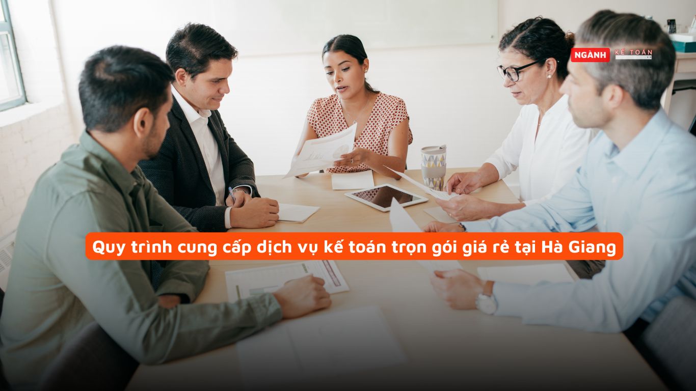 Quy trình cung cấp dịch vụ kế toán trọn gói tại Hà Giang Quy trình cung cấp dịch vụ kế toán trọn gói tại Hà Giang