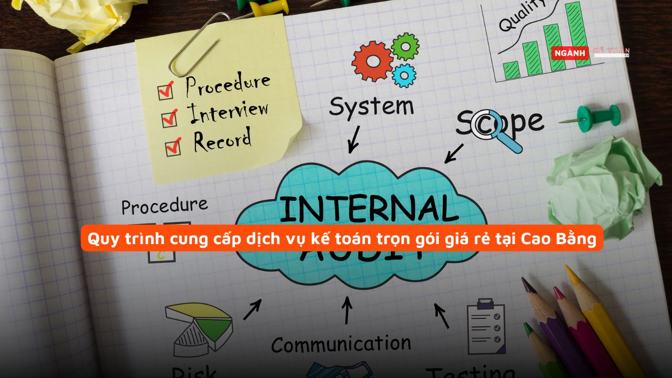 Quy trình cung cấp dịch vụ kế toán trọn gói giá rẻ tại Cao Bằng Quy trình cung cấp dịch vụ kế toán trọn gói giá rẻ tại Cao Bằng