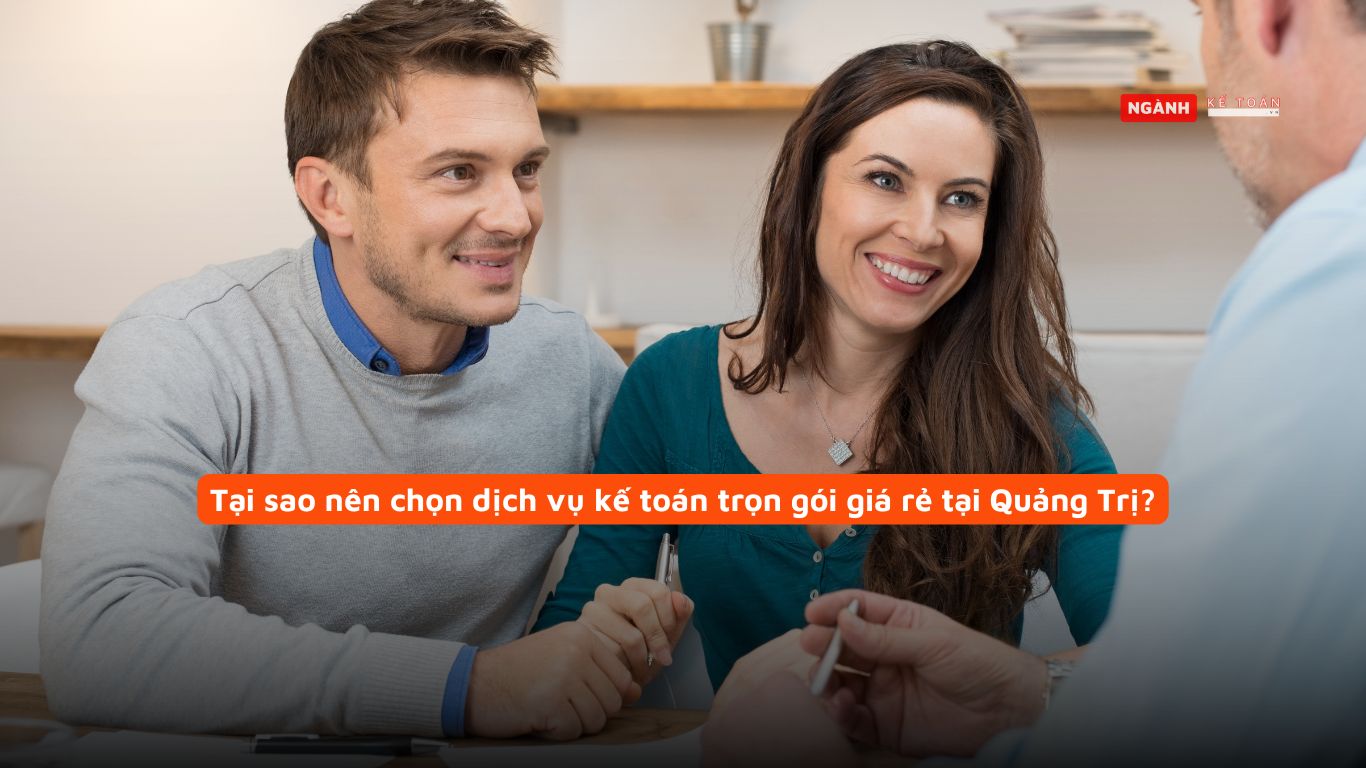 Tại sao nên chọn dịch vụ kế toán trọn gói giá rẻ tại Quảng Trị?