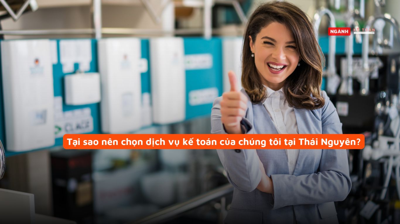 Tại sao nên chọn dịch vụ kế toán của chúng tôi tại Thái Nguyên? Tại sao nên chọn dịch vụ kế toán của chúng tôi tại Thái Nguyên?