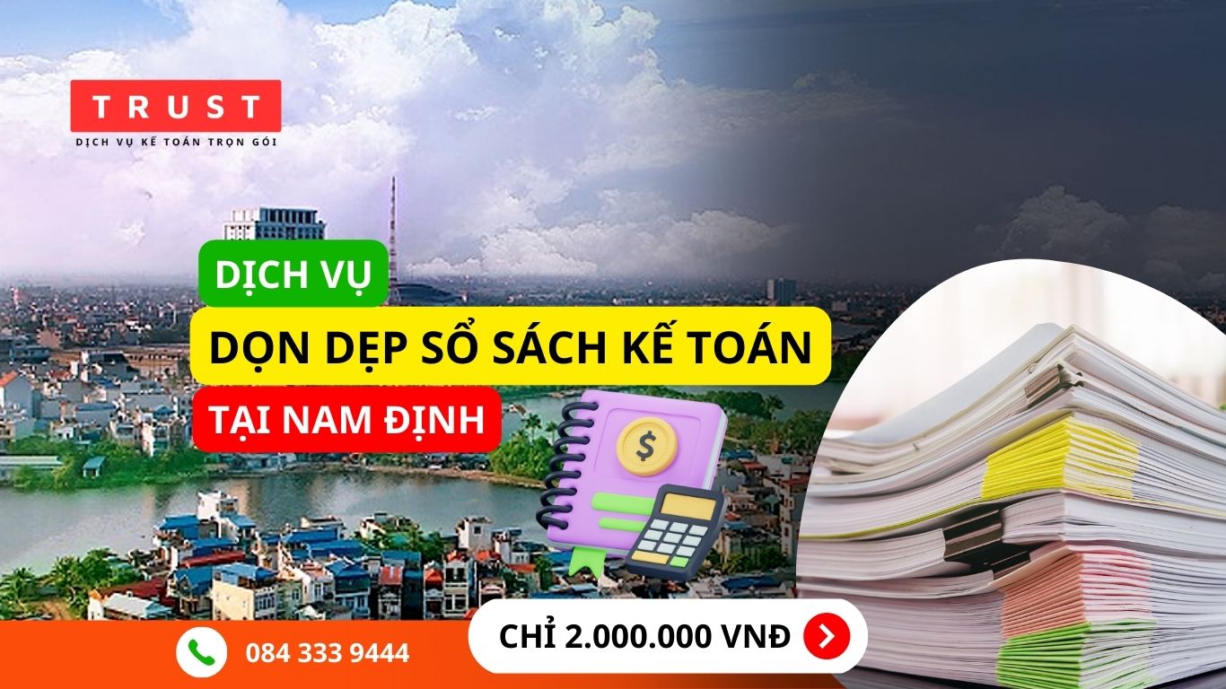 Dịch vụ dọn dẹp sổ sách kế toán Nam Định