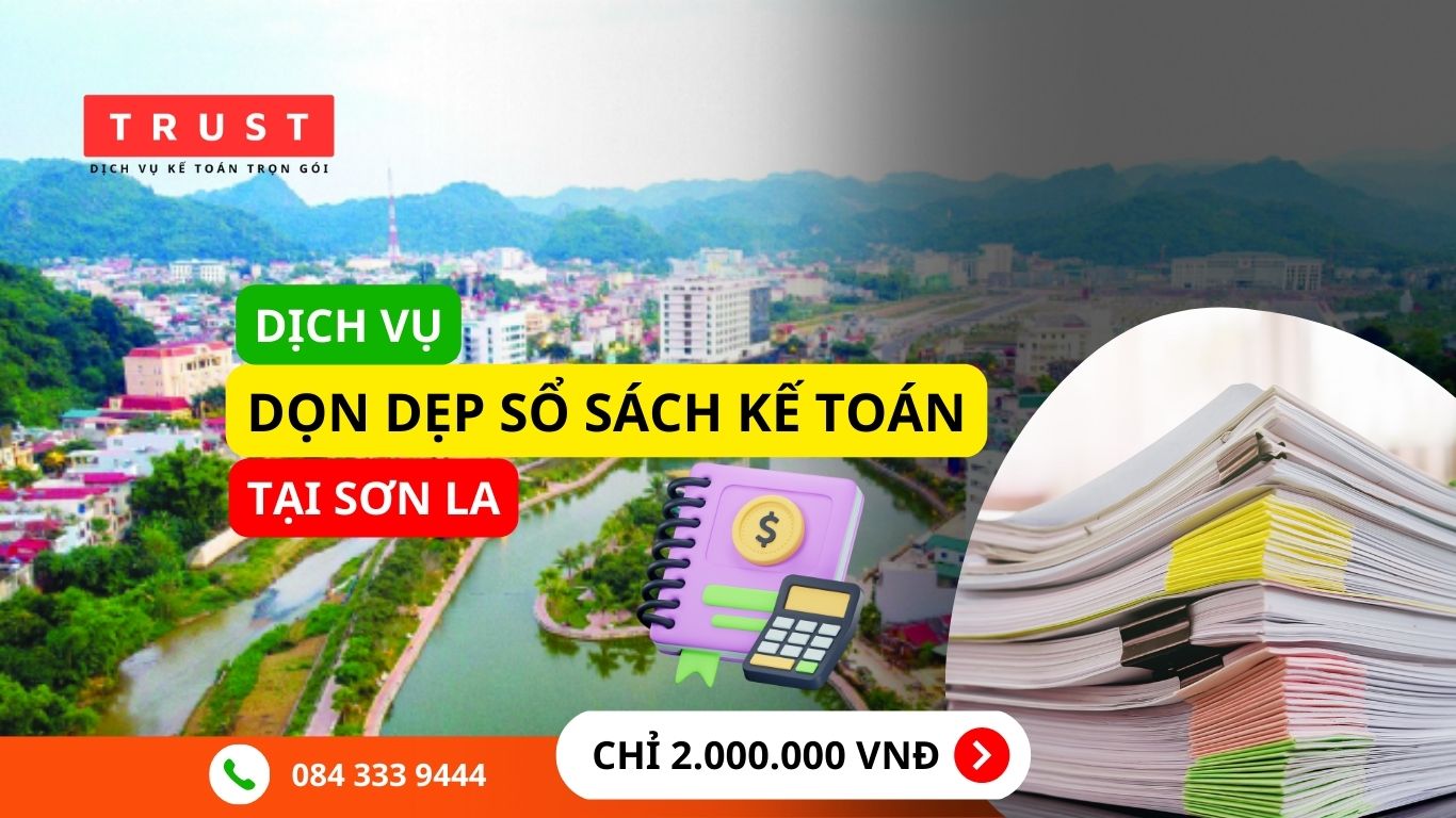 Dịch vụ dọn dẹp sổ sách kế toán Sơn La