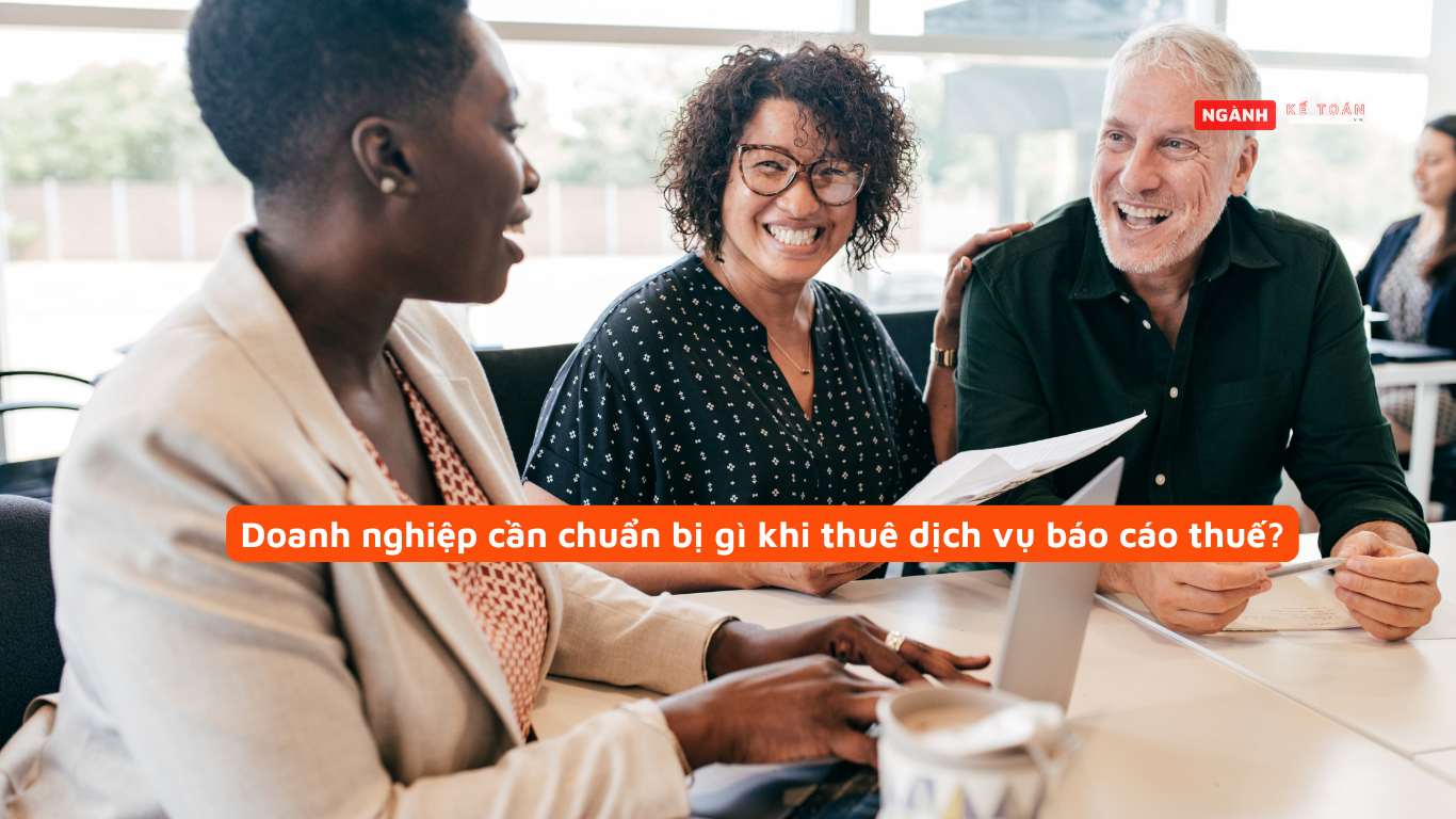 Doanh nghiệp cần chuẩn bị gì khi thuê dịch vụ báo cáo thuế? Doanh nghiệp cần chuẩn bị gì khi thuê dịch vụ báo cáo thuế?