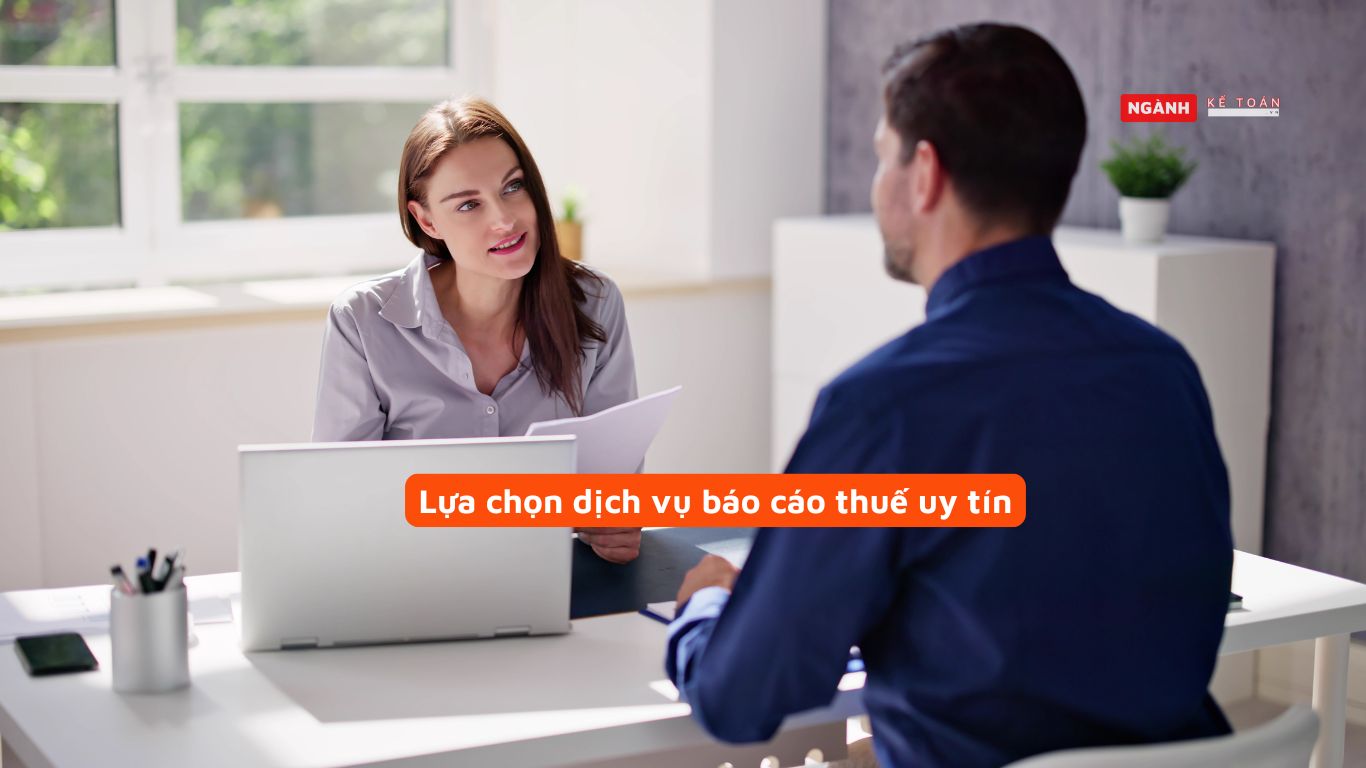 Lựa chọn dịch vụ báo cáo thuế uy tín
