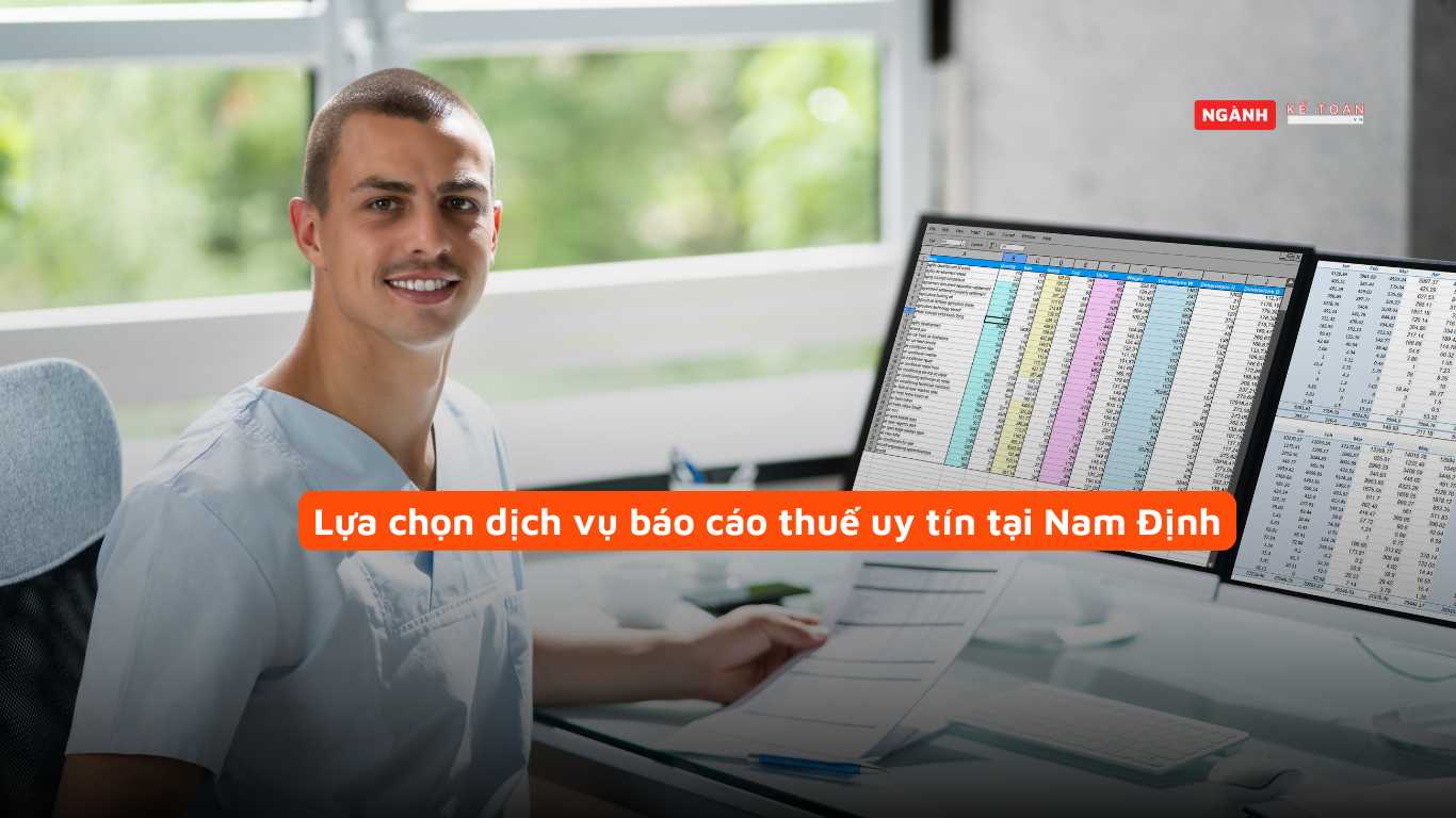Lựa chọn dịch vụ báo cáo thuế uy tín tại Nam Định