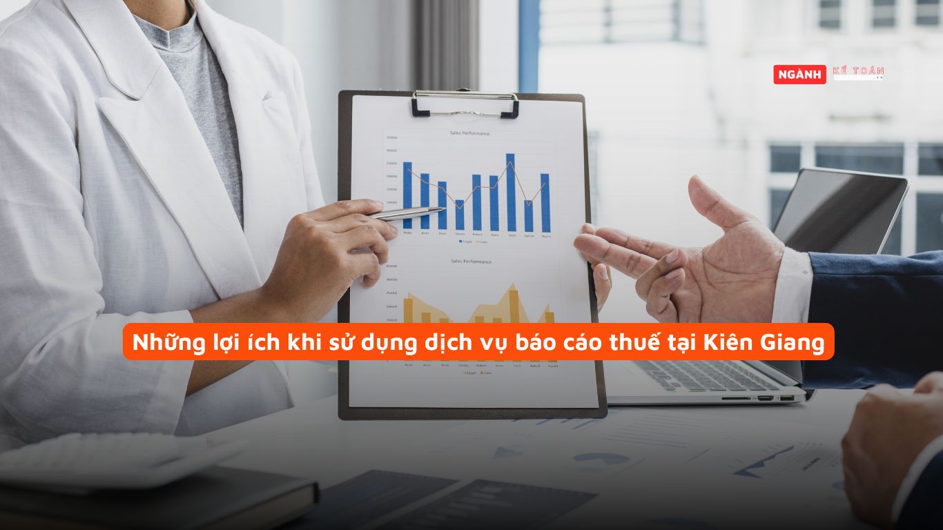 Những lợi ích khi sử dụng dịch vụ báo cáo thuế tại Kiên Giang Những lợi ích khi sử dụng dịch vụ báo cáo thuế tại Kiên Giang