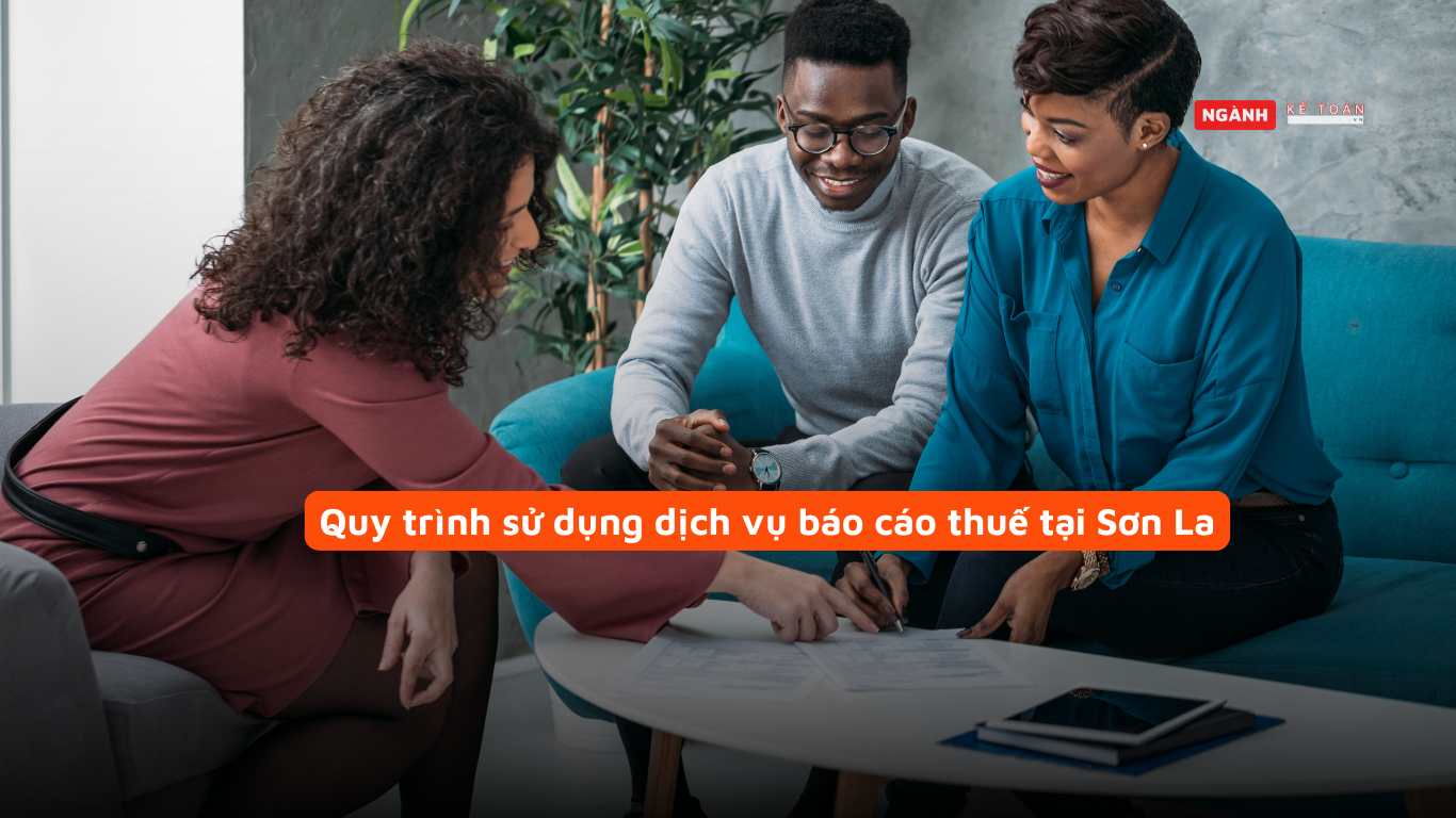 Quy trình sử dụng dịch vụ báo cáo thuế tại Sơn La