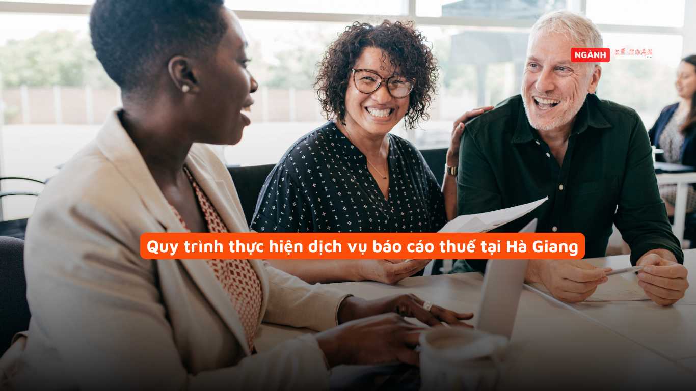 Quy trình thực hiện dịch vụ báo cáo thuế tại Hà Giang