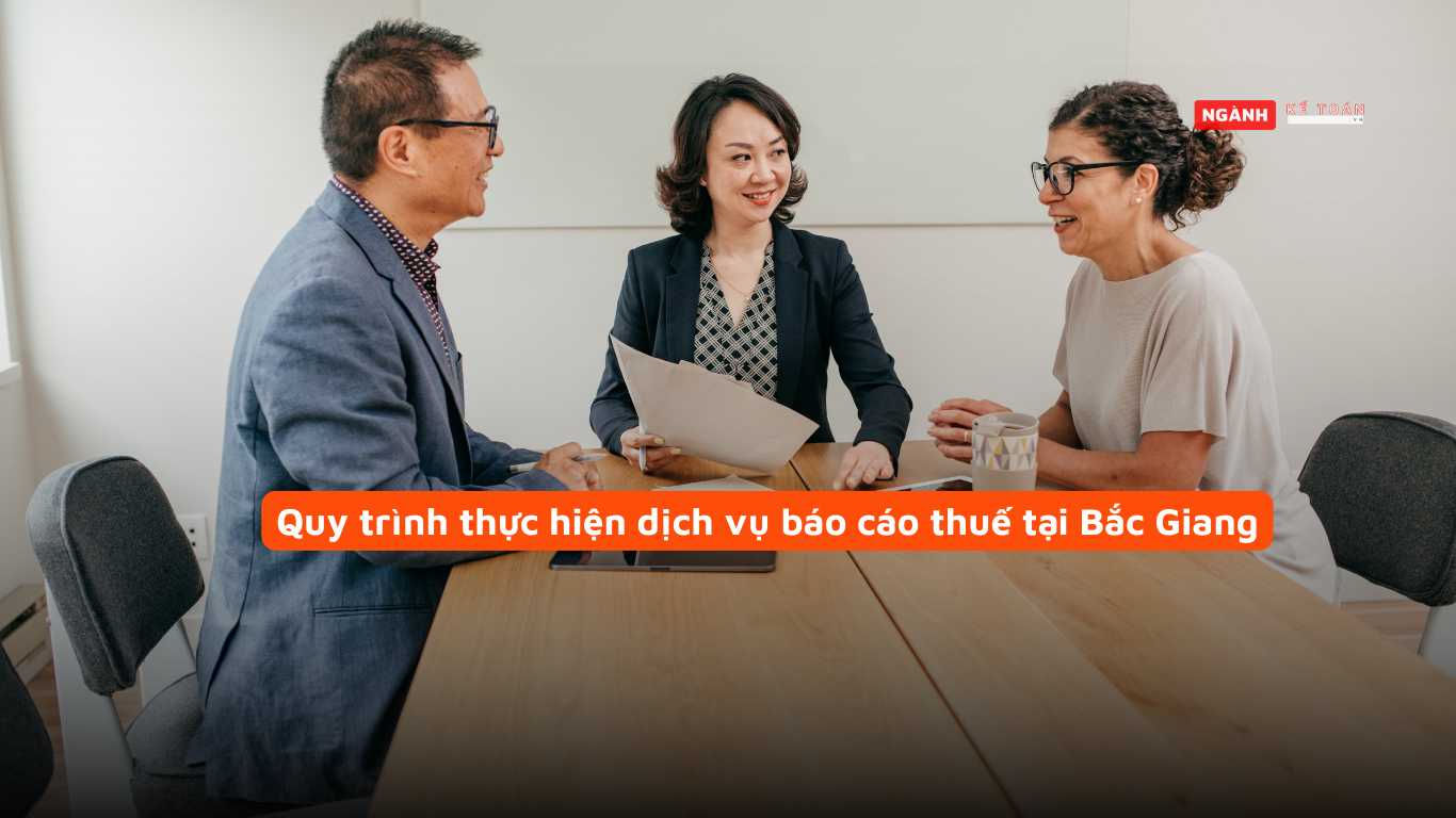 Quy trình thực hiện dịch vụ báo cáo thuế tại Bắc Giang