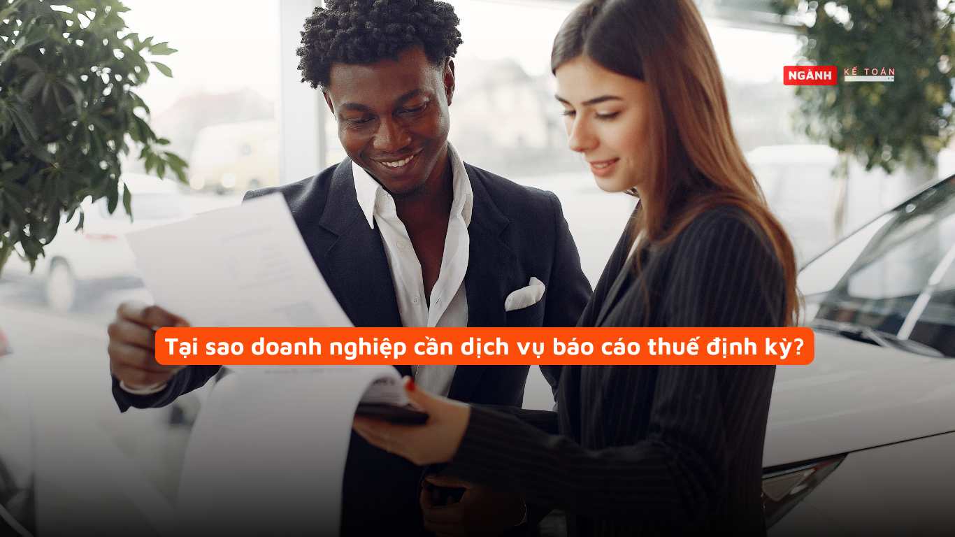 Tại sao doanh nghiệp cần dịch vụ báo cáo thuế định kỳ? Tại sao doanh nghiệp cần dịch vụ báo cáo thuế định kỳ?