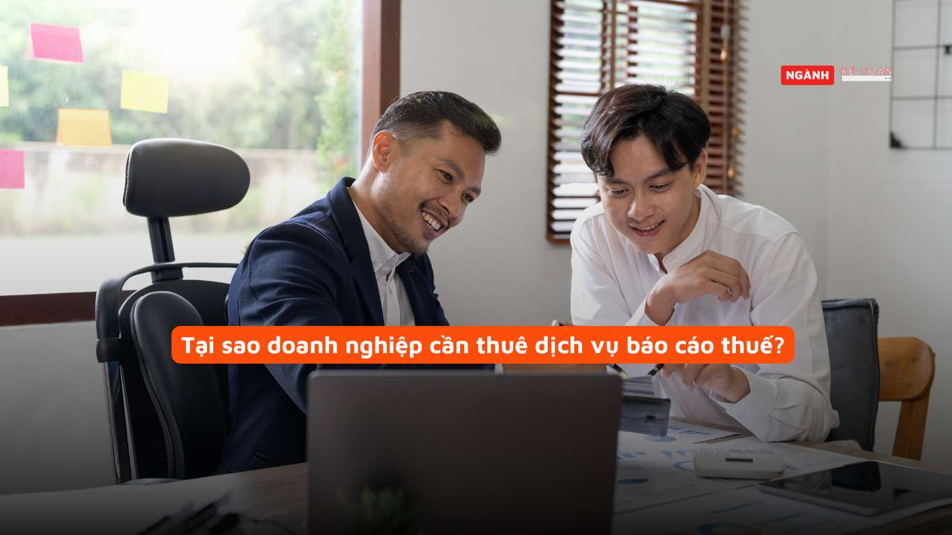 Tại sao doanh nghiệp cần thuê dịch vụ báo cáo thuế Tại sao doanh nghiệp cần thuê dịch vụ báo cáo thuế