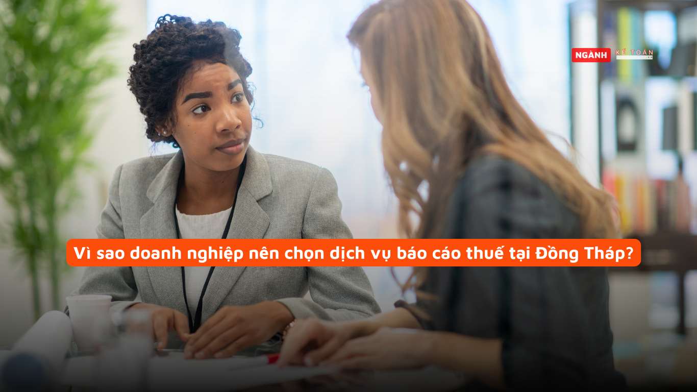 Vì sao doanh nghiệp nên chọn dịch vụ báo cáo thuế tại Đồng Tháp? Vì sao doanh nghiệp nên chọn dịch vụ báo cáo thuế tại Đồng Tháp?