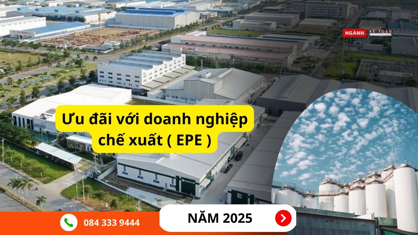Ưu đãi doanh nghiệp chế xuất năm 2025
