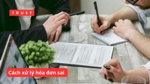 Cách xử lý hóa đơn sai tiền thuế và thuế suất đúng quy định